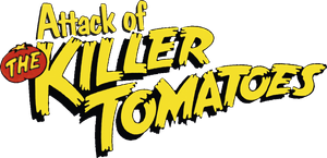 Attack of the Killer Tomatoes!