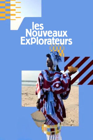 Les Nouveaux explorateurs