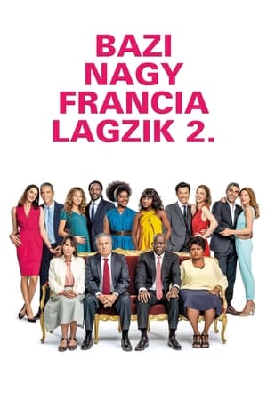 Bazi nagy francia lagzik 2. (2019)