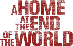 A Home at the End of the World