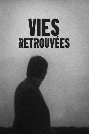 Vies retrouvées 2
