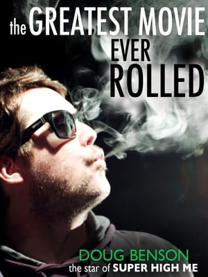Poster The Greatest Movie Ever Rolled (2013)