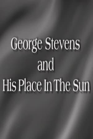 Poster di George Stevens and His Place In The Sun
