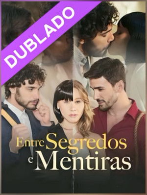 Entre Segredos E Mentiras (2025)