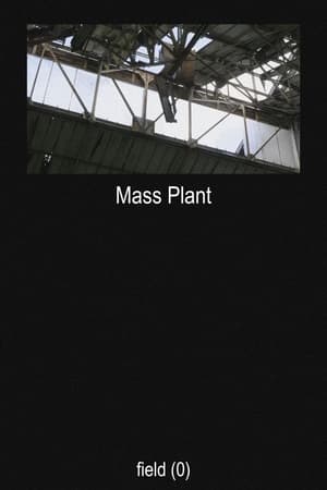 Voir Mass Plant en streaming vf