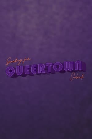 Greetings from Queertown: Orlando