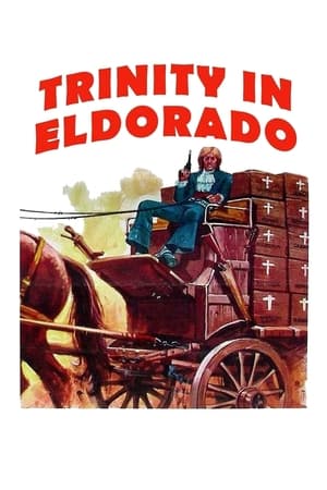 Poster Go Away! Trinity Has Arrived in Eldorado 1972