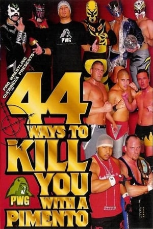 Poster PWG: 44 Ways To Kill You With A Pimento 2004