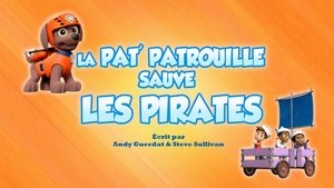 La Pat' Patrouille sauve les pirates