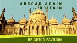 Abroad Again in Britain Brighton Pavilion