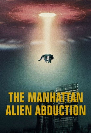 The Manhattan Alien Abduction 13