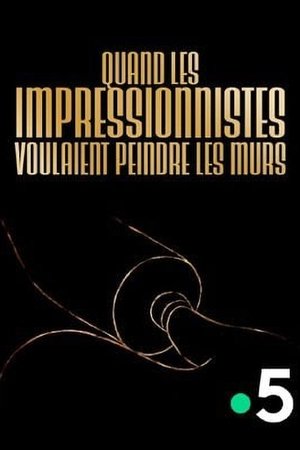 Quand les impressionnistes voulaient peindre les murs