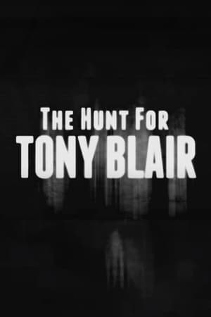 Poster The Hunt for Tony Blair (2011)