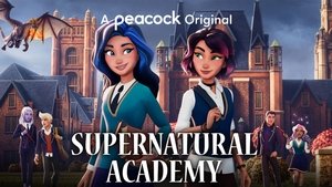 Supernatural Academy (2022) – Dublat în Engleză