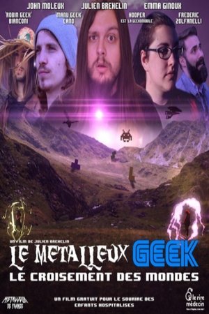 Image Le Métalleux Geek - Le Croisement des Mondes