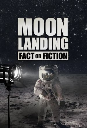 Póster de Moon Landing Fact or Fiction