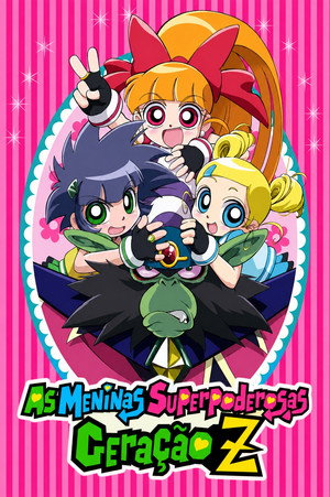 As Meninas Superpoderosas: Geração Z