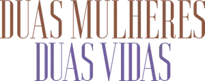 Duas Mulheres Duas Vidas — Logos 3