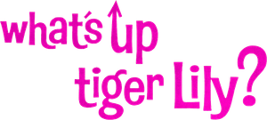What's Up, Tiger Lily?