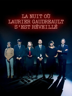 La nuit où Laurier Gaudreault s'est réveillé
