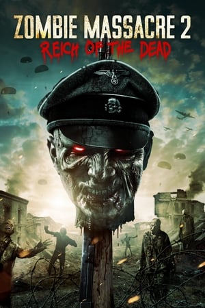 Poster Zombie Massacre 2 - Reich of the Dead 2015
