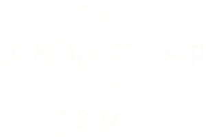 The Wackiest Ship in the Army
