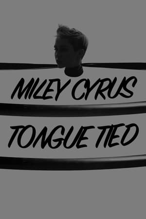 Poster Miley Cyrus: Tongue Tied 2014