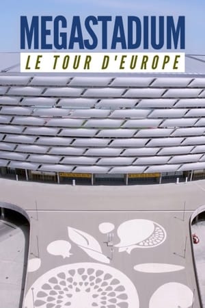 Image Megastadium : le tour d'Europe