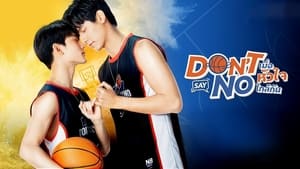 Don’t Say No The Series: 1×8