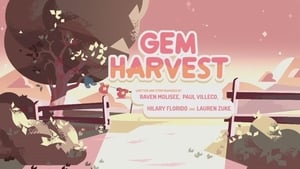 Steven Universe – T4 E08 & E09 – Gem Harvest