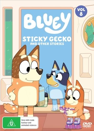 Bluey: Sticky Gecko and Other Stories