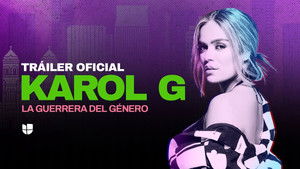 Karol G: La guerrera del género