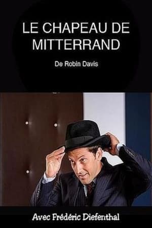 Poster Le chapeau de Mitterrand (2016)