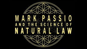 Mark Passio & The Science of Natural Law