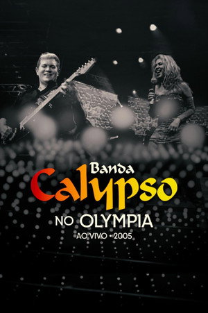 Banda Calypso: Ao Vivo No Olympia