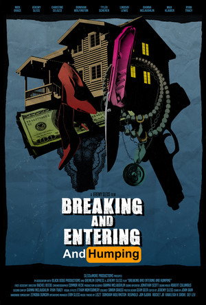 Breaking and Entering and Humping