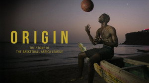 Origin: The Story of the Basketball Africa League