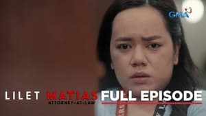 Lilet Matias: Attorney-at-Law: Season 1 Full Episode 16