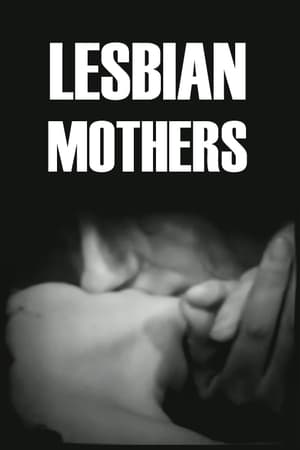 Lesbian Mothers film complet