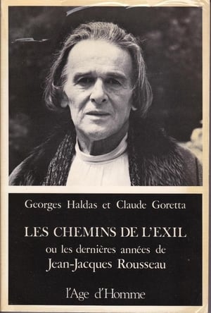 Poster Les Chemins de l'exil ou Les dernières années de Jean-Jacques Rousseau 1978