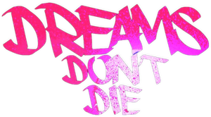Dreams Don't Die