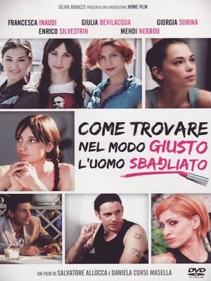 Poster Come trovare nel modo giusto l'uomo sbagliato (2011)