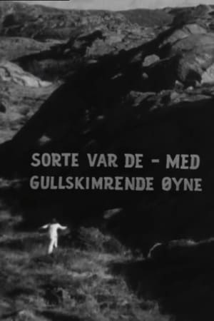 Poster Sorte var de, med gullskimrende øyne (1971)