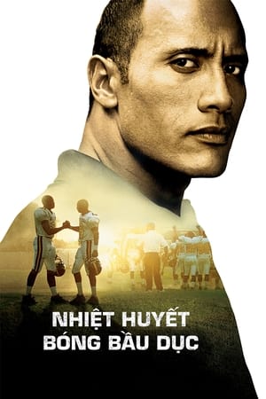 Nhiệt Huyết Bóng Bầu Dục (2006)