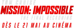 Mission : Impossible - The Final Reckoning