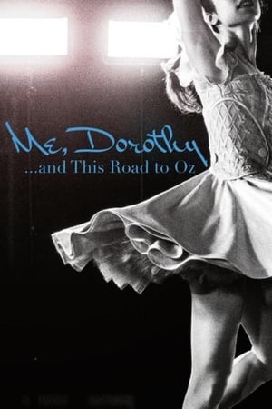 Poster di Me, Dorothy...and This Road To Oz