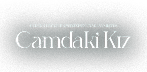 Camdaki Kız