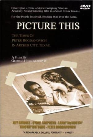 Poster Picture This: The Times of Peter Bogdanovich in Archer City, Texas 1991