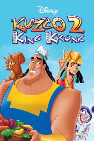 Kuzco 2 : King Kronk (2005)