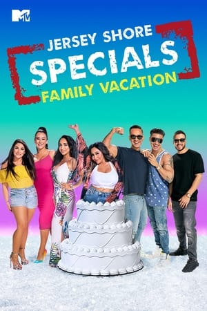 Jersey Shore: Family Vacation: Speciali